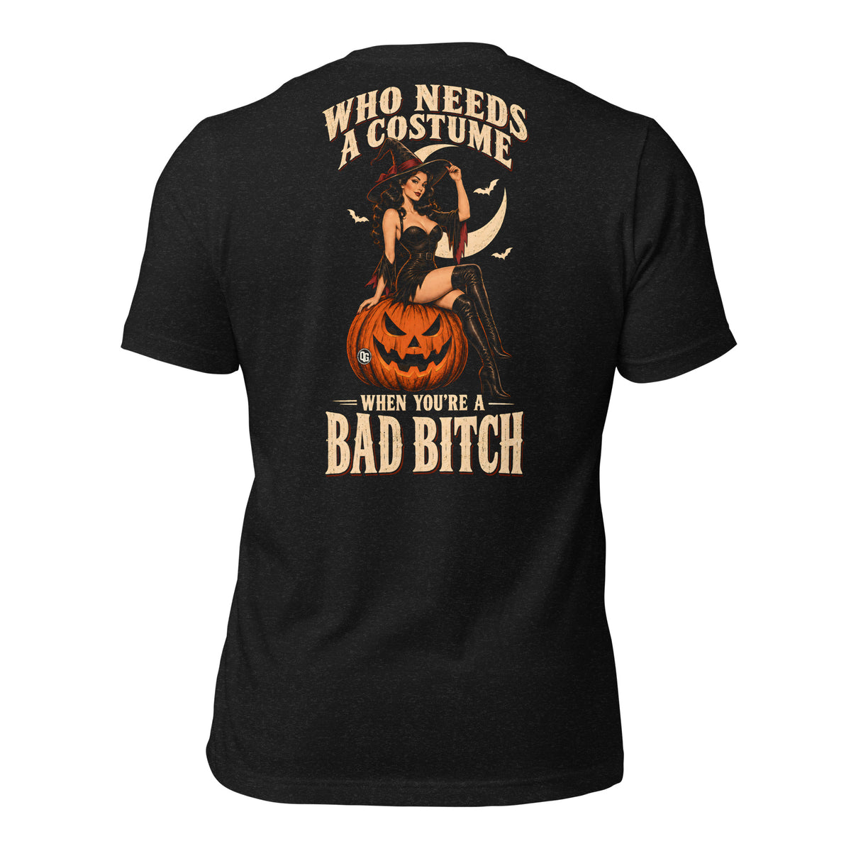Who Needs a Costume Halloween T-Shirt in Black Heather, back view with pin-up witch and Who Needs a Costume slogan.