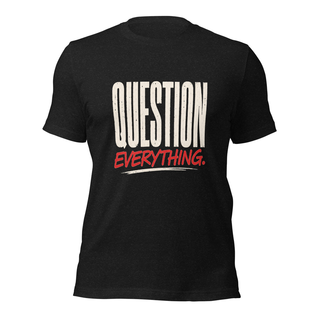 Question Everything Tee — black heather front