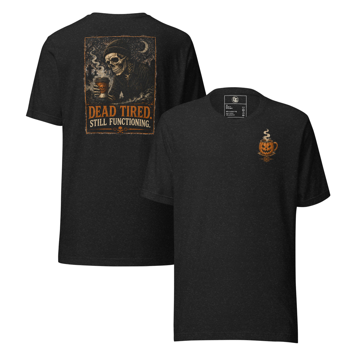 Dead Tired. Still Functioning. Tee in Black Heather — front and back